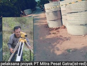 PT. MITRA PESAT GATRA Pemenang Proyek saluran Air Desa Kedungjambe Tuban Diduga Sarat Penyimpangan